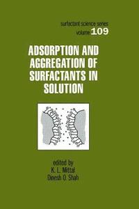 bokomslag Adsorption and Aggregation of Surfactants in Solution