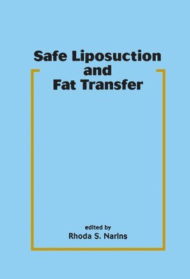 Safe Liposuction and Fat Transfer 1