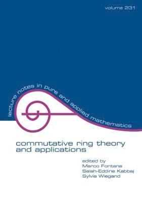 bokomslag Commutative Ring Theory and Applications