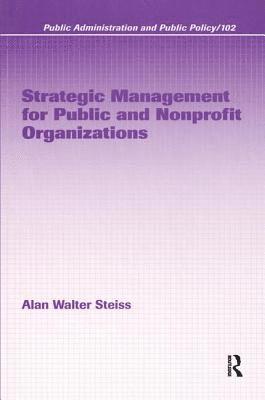 Strategic Management for Public and Nonprofit Organizations 1