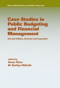 bokomslag Case Studies in Public Budgeting and Financial Management, Revised and Expanded