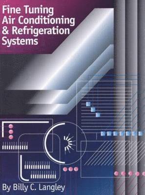 bokomslag Fine Tuning Air Conditioning and Refrigeration Systems