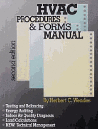 Hvac Procedures & Forms Manual, Second Edition 1