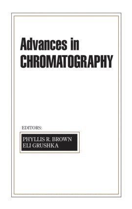 Phyllis R. Brown, Eli Grushka - Advances in Chromatography, Inbunden