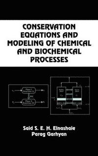 bokomslag Conservation Equations And Modeling Of Chemical And Biochemical Processes