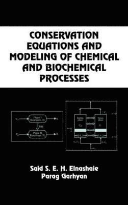 Conservation Equations And Modeling Of Chemical And Biochemical Processes 1