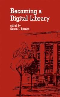 bokomslag Becoming a Digital Library