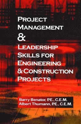 bokomslag Project Management &Leadership Skills For Engineering & Construction Projects