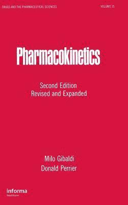 Milo Gibaldi, Donald Perrier, Illinois) Gibaldi, Milo (Midwestern University, Kentucky) Perrier, Donald (University of Kentucky, Lexington - Pharmacokinetics, Inbunden