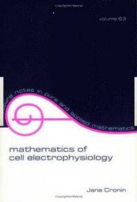 bokomslag Mathematics of Cell Electrophysiology