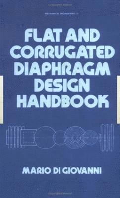 Mario Di Giovanni - Flat and Corrugated Diaphragm Design Handbook, Inbunden