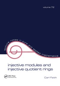 bokomslag Injective Modules and Injective Quotient Rings