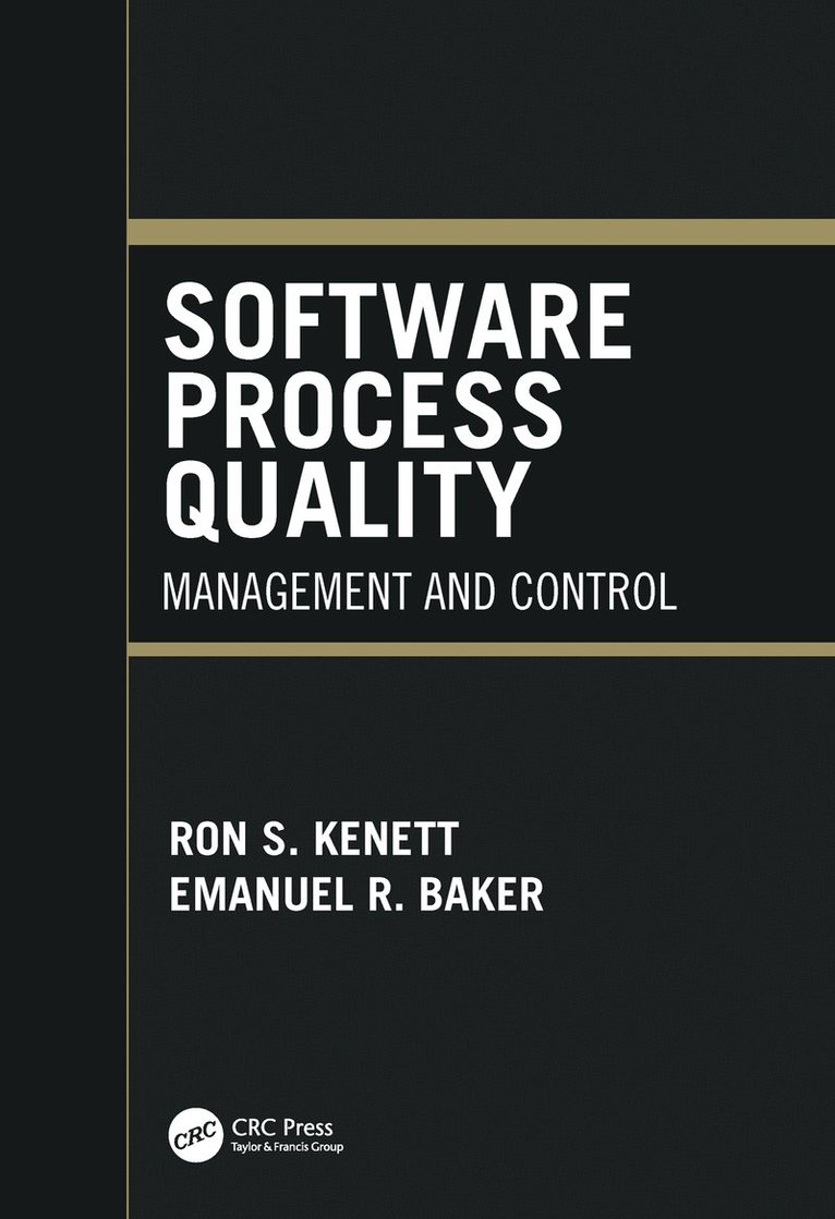 Ron S. Kenett, Emanuel Baker - Software Process Quality, Inbunden