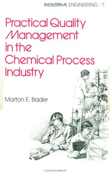 Bader - Practical Quality Management in the Chemical Process Industry, Inbunden