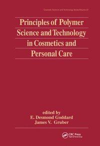 bokomslag Principles of Polymer Science and Technology in Cosmetics and Personal Care