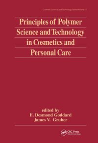 bokomslag Principles of Polymer Science and Technology in Cosmetics and Personal Care