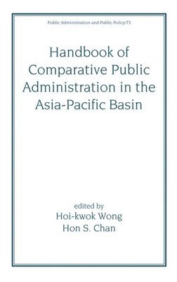 bokomslag Handbook of Comparative Public Administration in the Asia-Pacific Basin