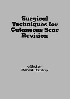 bokomslag Surgical Techniques for Cutaneous Scar Revision