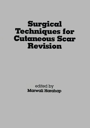 bokomslag Surgical Techniques for Cutaneous Scar Revision