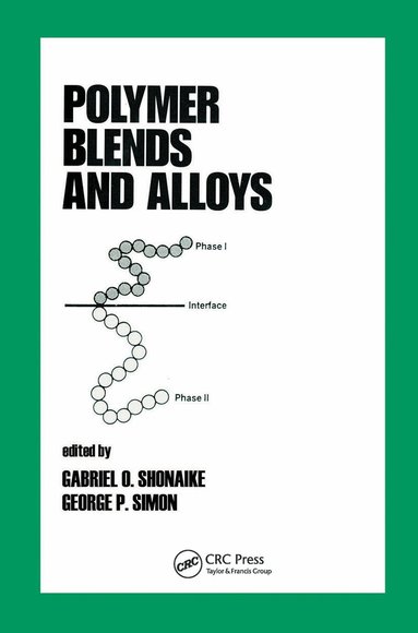 George P. Simon - Polymer Blends and Alloys, Inbunden