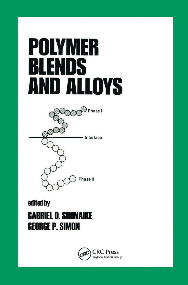 George P. Simon - Polymer Blends and Alloys, Inbunden