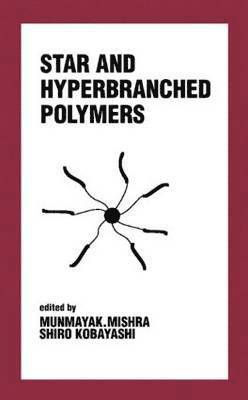 bokomslag Star and Hyperbranched Polymers