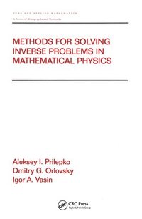 bokomslag Methods for Solving Inverse Problems in Mathematical Physics