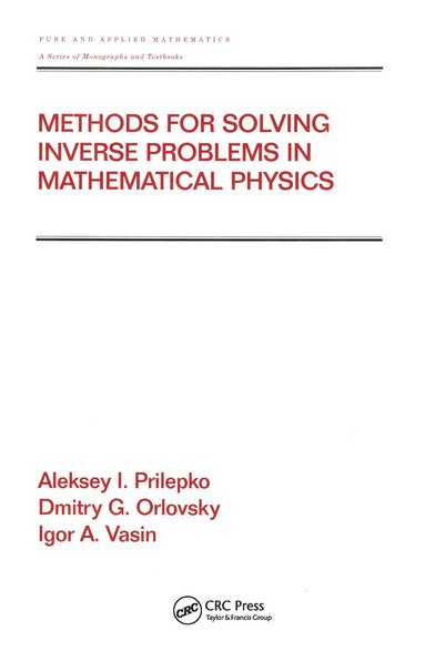 bokomslag Methods for Solving Inverse Problems in Mathematical Physics