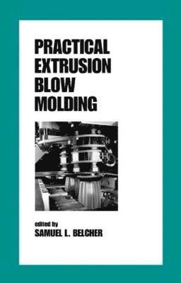 bokomslag Practical Extrusion Blow Molding