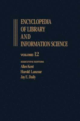 Encyclopedia of Library and Information Science: Volume 12 - Inquiry 1