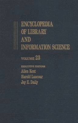 bokomslag Encyclopedia of Library and Information Science: Volume 23