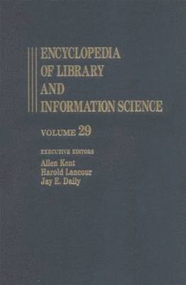 bokomslag Encyclopedia of Library and Information Science: Volume 29  Stanford University Libraries to System Analysis