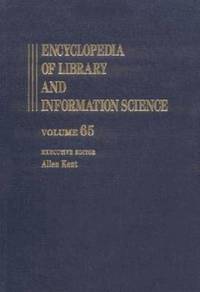 bokomslag Encyclopedia of Library and Information Science: Supplement 28 Behavioral Impatts of Consultative Systems: A Structural Model for User Reliance on Sysytem Advice to User Query Performance with
