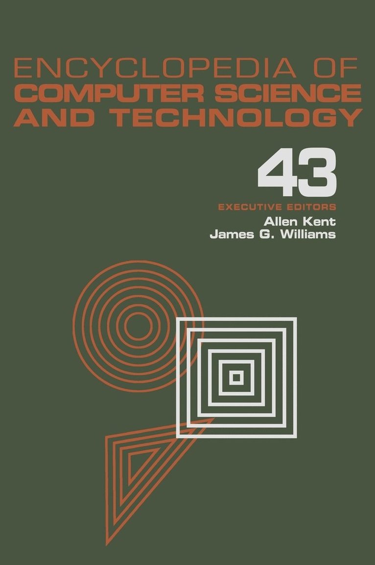 Encyclopedia of Computer Science and Technology, Volume 43 1