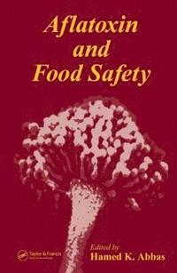 bokomslag Aflatoxin and Food Safety