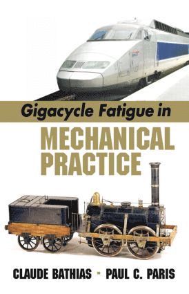 bokomslag Gigacycle Fatigue in Mechanical Practice