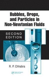 bokomslag Bubbles, Drops, and Particles in Non-Newtonian Fluids