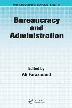 Ali Farazmand - Bureaucracy and Administration, Inbunden
