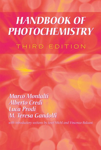 Marco Montalti, Alberto Credi, Luca Prodi, M. Teresa Gandolfi - Handbook of Photochemistry, Inbunden