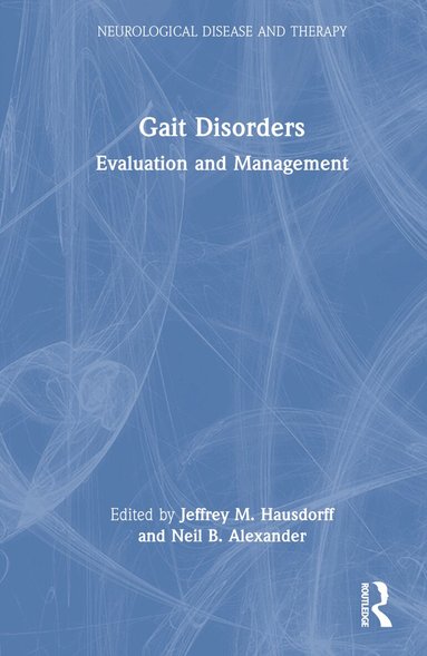 Jeffrey M. Hausdorff, Neil B. Alexander - Gait Disorders, Inbunden