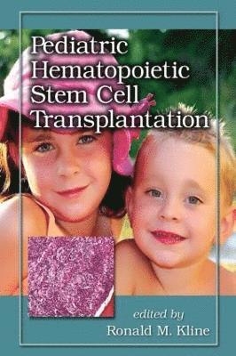 Pediatric Hematopoietic Stem Cell Transplantation 1