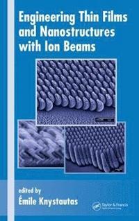 bokomslag Engineering Thin Films and Nanostructures with Ion Beams