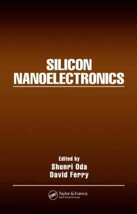 Shunri Oda, David Ferry - Silicon Nanoelectronics, Inbunden