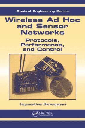 Jagannathan Sarangapani - Wireless Ad hoc and Sensor Networks, Inbunden