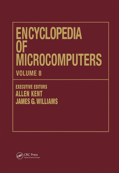 Allen Kent, James G. Williams - Encyclopedia of Microcomputers, Inbunden