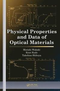 bokomslag Physical Properties and Data of Optical Materials