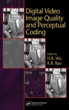 H.R. Wu, K.R. Rao - Digital Video Image Quality and Perceptual Coding, Inbunden