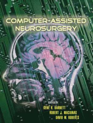 bokomslag Computer-Assisted Neurosurgery