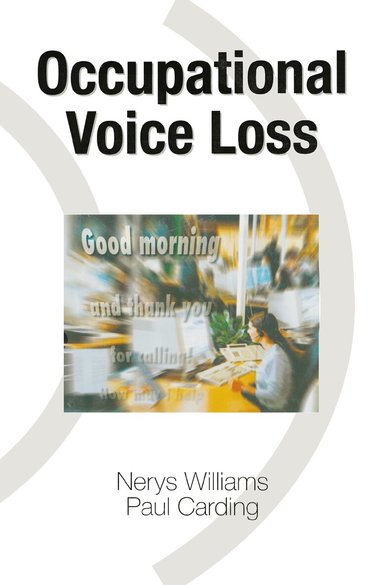 Nerys Williams, Paul Carding - Occupational Voice Loss, Inbunden