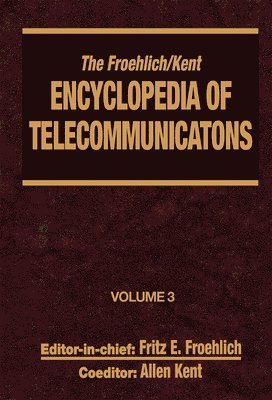 bokomslag The Froehlich/Kent Encyclopedia of Telecommunications